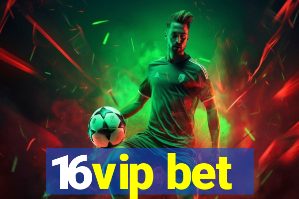 16vip bet